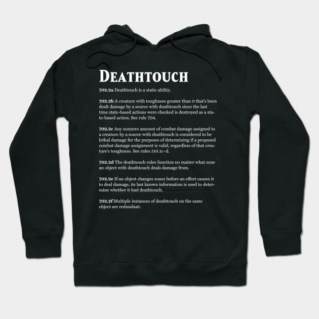 Magic the Gathering - Keyword Deathtouch Rules Text Hoodie by Saschken